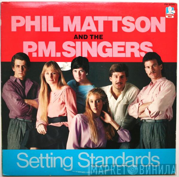 Phil Mattson, The P.M. Singers - Setting Standards