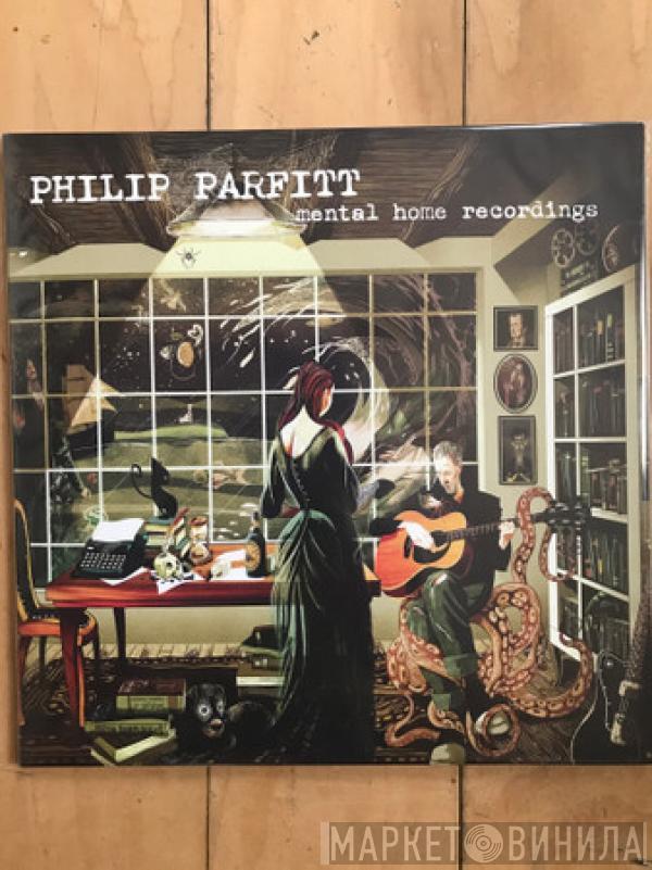 Phil Parfitt - Mental Home Recordings