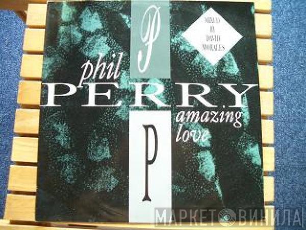 Phil Perry  - Amazing Love