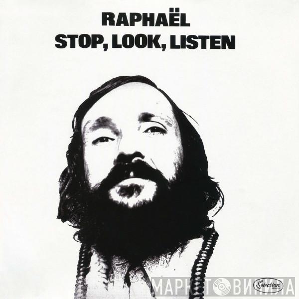 Phil Raphaël - Stop, Look, Listen