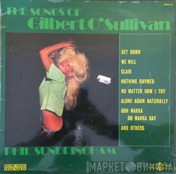 Phil Sandringham - The Songs Of Gilbert O'Sullivan
