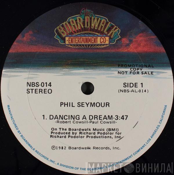 Phil Seymour - Dancing A Dream