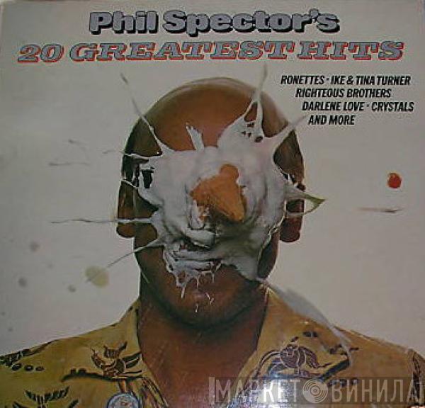  - Phil Spector's 20 Greatest Hits