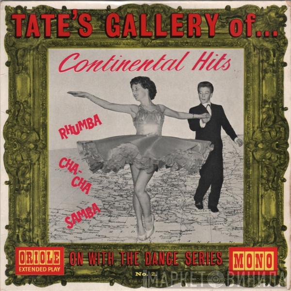 Phil Tate And His Orchestra - Tate's Gallery Of Continental Hits