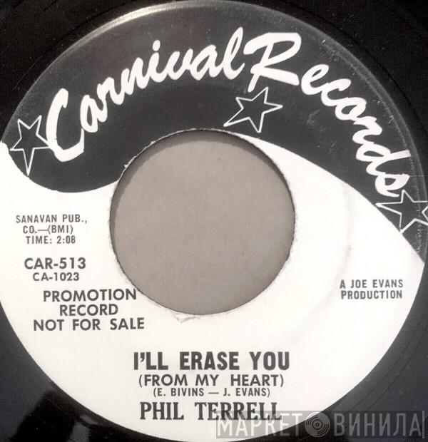 Phil Terrell - I'll Erase You (From My Heart)