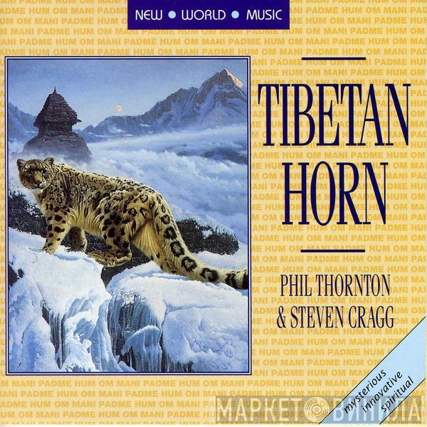 Phil Thornton, Steven Cragg - Tibetan Horn