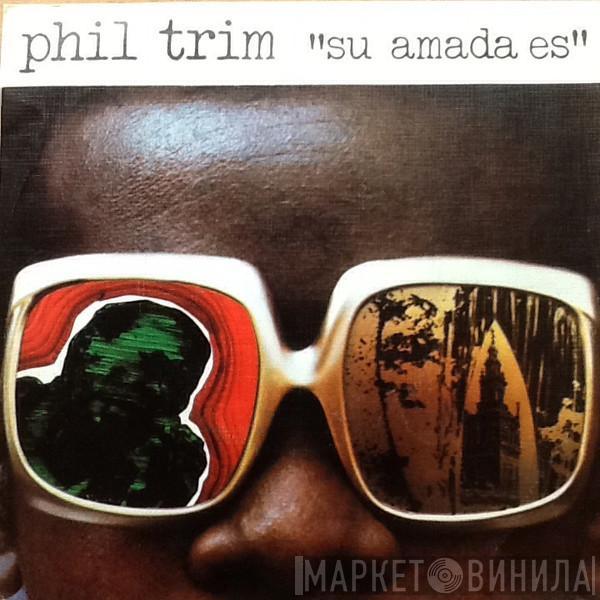  Phil Trim  - Su Amada Es