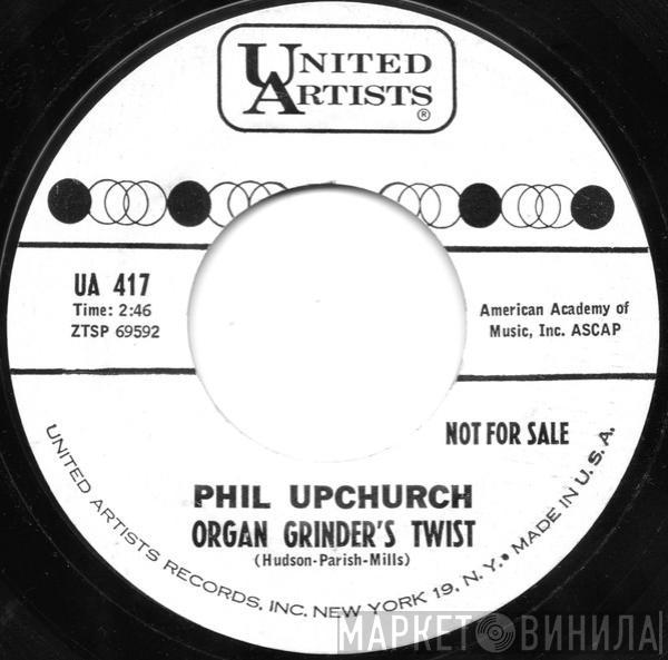  Phil Upchurch  - Organ Grinder's Twist / The Persian