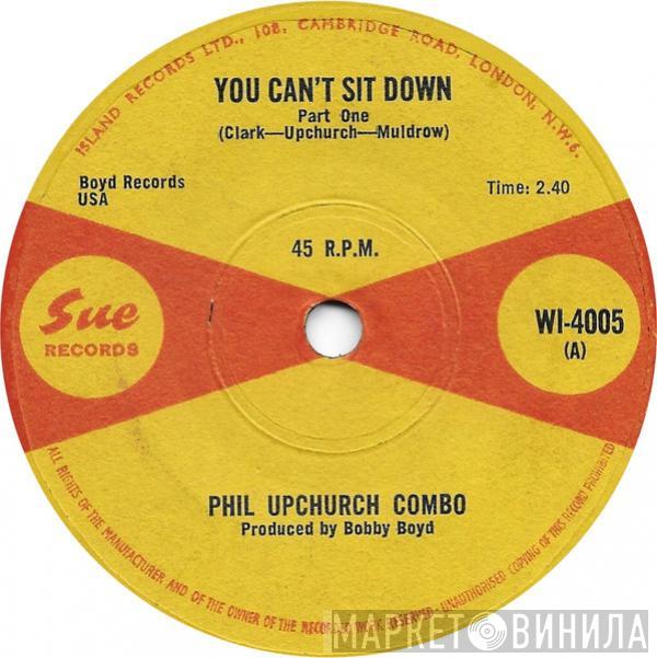  Phil Upchurch Combo  - You Can't Sit Down