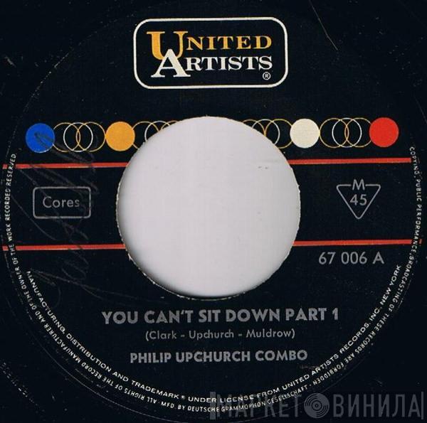  Phil Upchurch Combo  - You Can't Sit Down