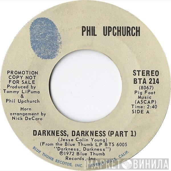 Phil Upchurch - Darkness, Darkness