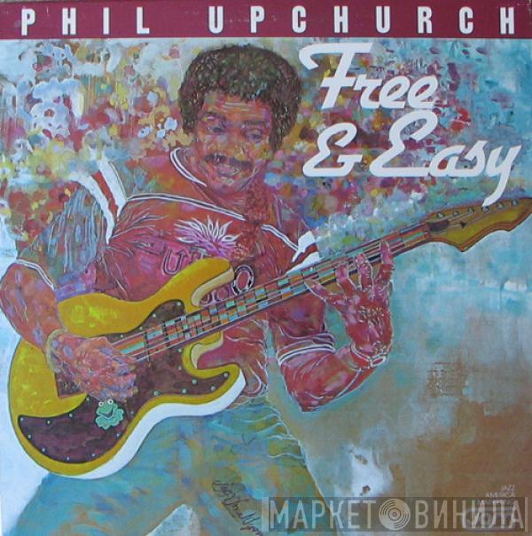  Phil Upchurch  - Free & Easy