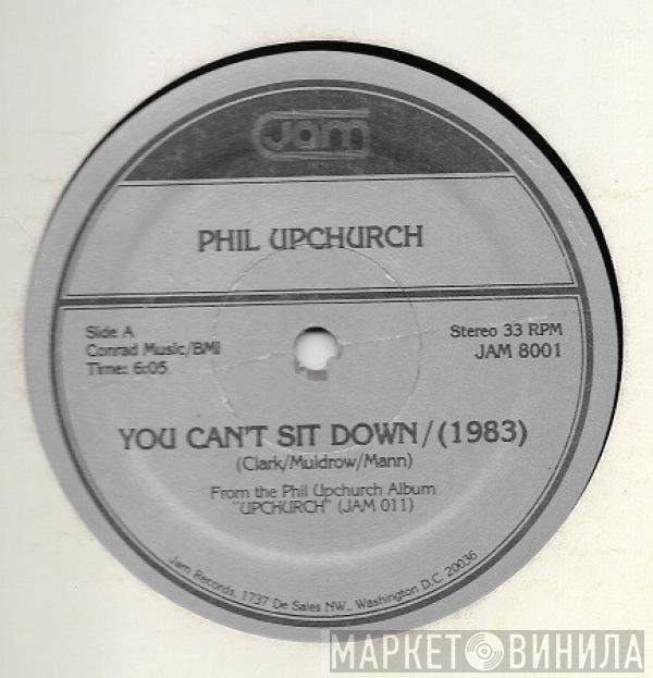 Phil Upchurch - You Can't Sit Down / Reunion