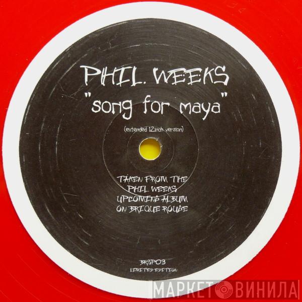 Phil Weeks - Song For Maya