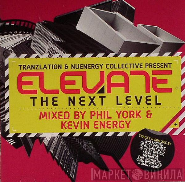 Phil York, Kevin Energy - Elevate - The Next Level