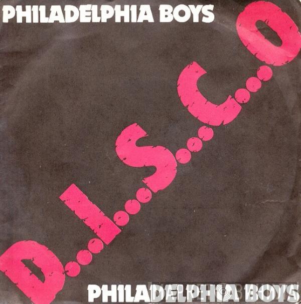  Philadelphia Boys  - D.I.S.C.O.