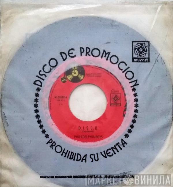  Philadelphia Boys  - D.I.S.C.O.