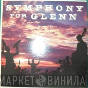 Philharmonisches Staatsorchester Hamburg - Symphony For Glenn - A Tribute To Glenn Miller