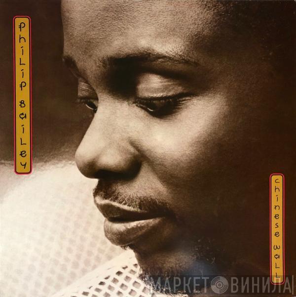 Philip Bailey - Chinese Wall