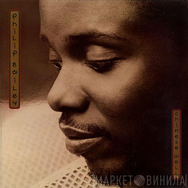 Philip Bailey - Chinese Wall
