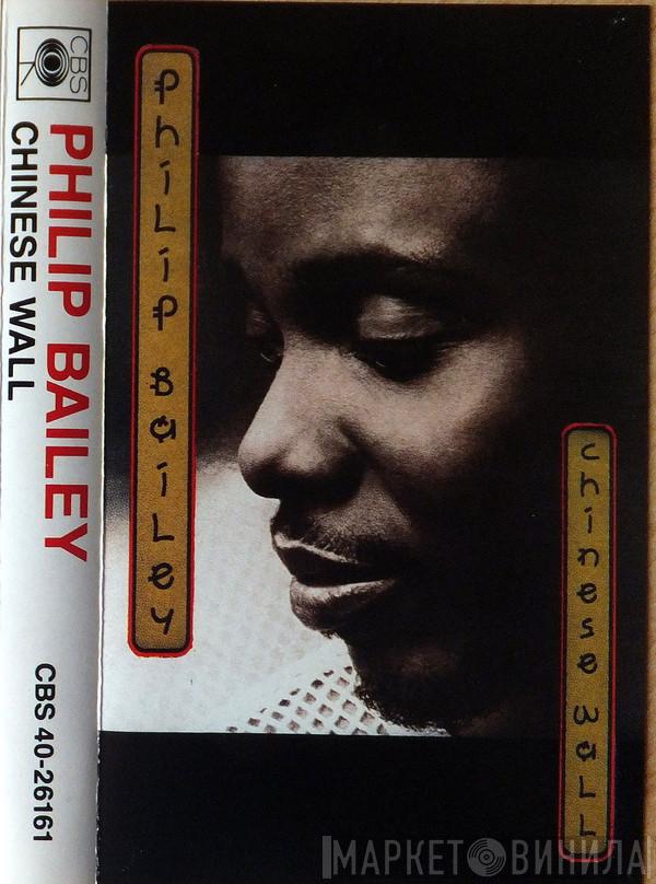  Philip Bailey  - Chinese Wall