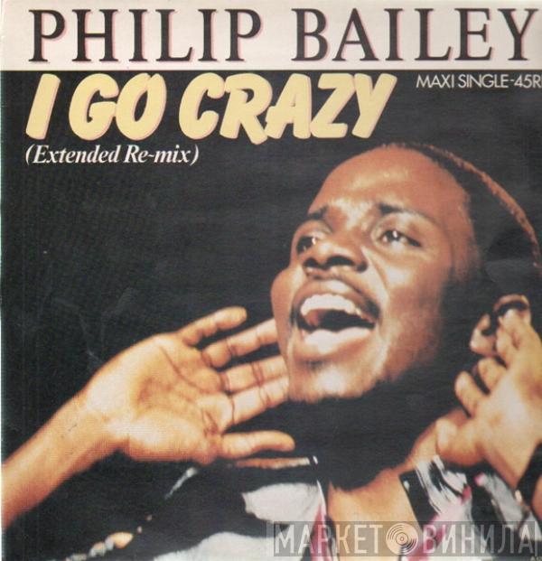 Philip Bailey - I Go Crazy