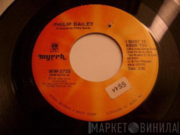 Philip Bailey - I Want To Know You / The Wonders Of His Love