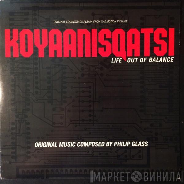 Philip Glass  - Koyaanisqatsi (Life Out Of Balance) (Original Soundtrack Album From The Motion Picture)
