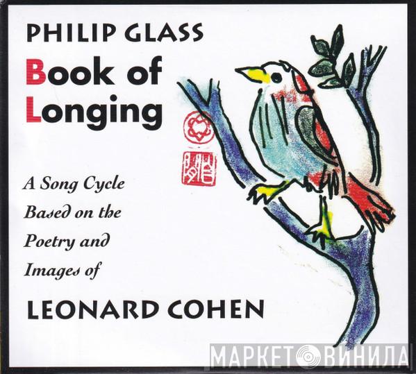 · Philip Glass  Leonard Cohen  - Book Of Longing