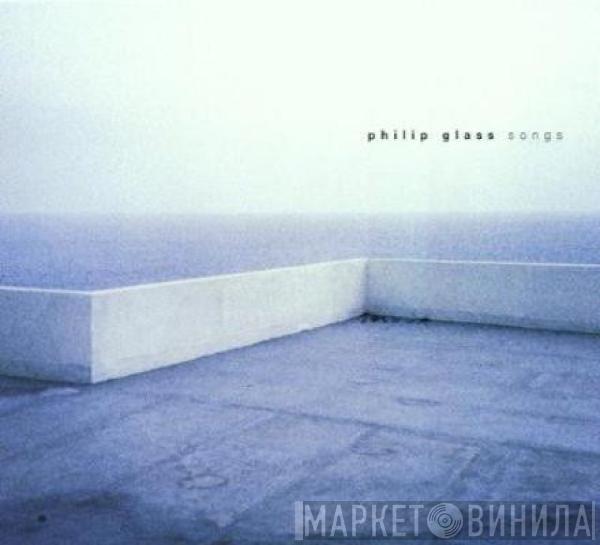  Philip Glass  - Songs