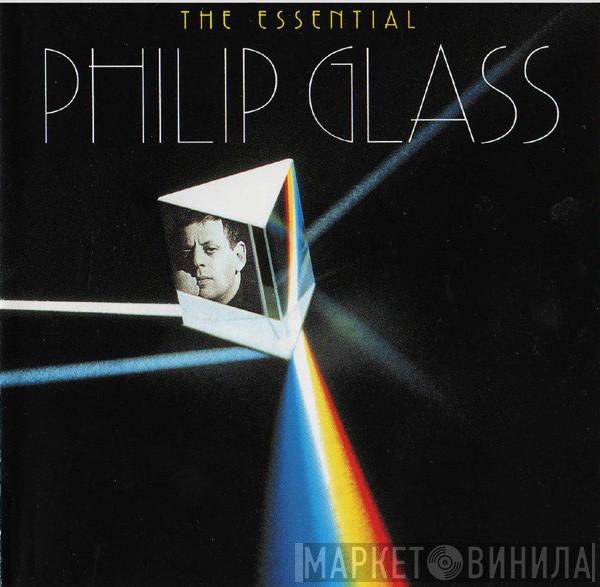  Philip Glass  - The Essential Philip Glass