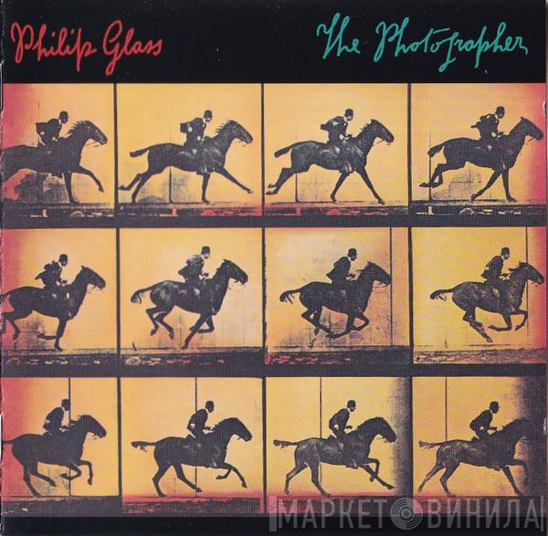  Philip Glass  - The Photographer