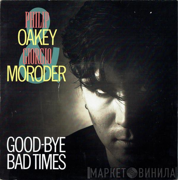 Philip Oakey, Giorgio Moroder - Good-Bye Bad Times