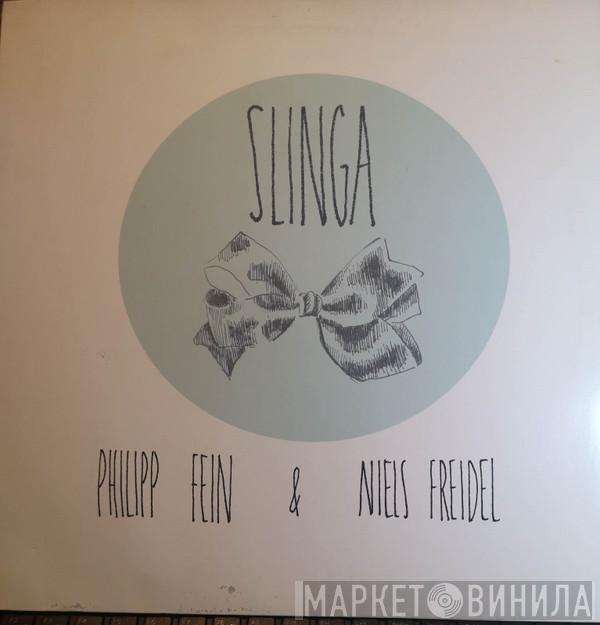 Philipp Fein, Niels Freidel - Slinga