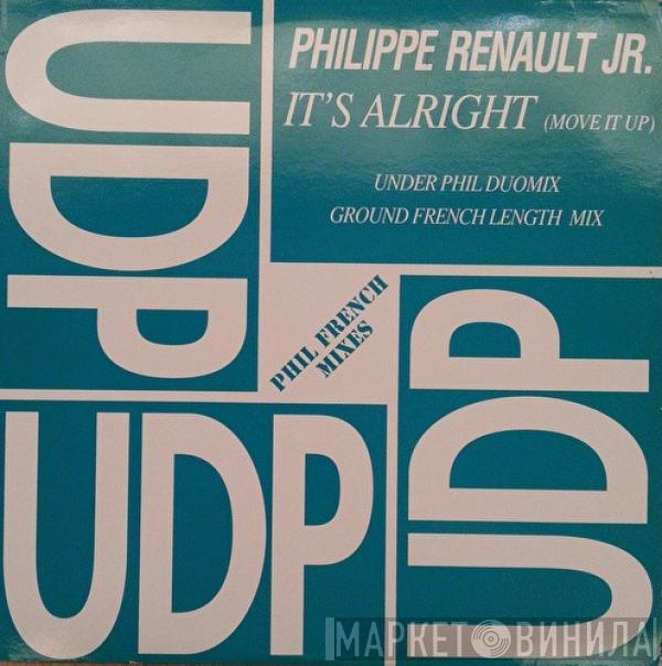 Philippe Renault Jr. - It's Alright (Move It Up) - (Phil French Mixes)