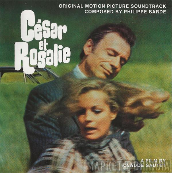 Philippe Sarde - César Et Rosalie (Original Motion Picture Soundtrack)