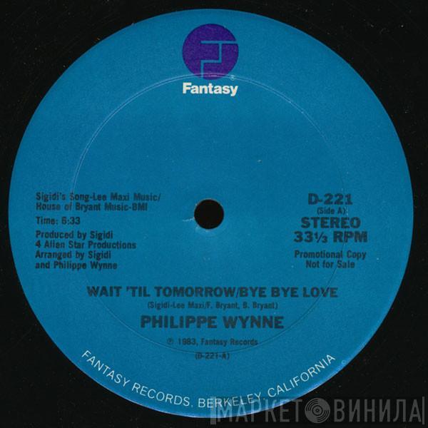  Philippe Wynne  - Wait 'Til Tomorrow / Bye Bye Love