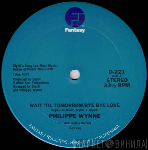  Philippe Wynne  - Wait 'Til Tomorrow / Bye Bye Love