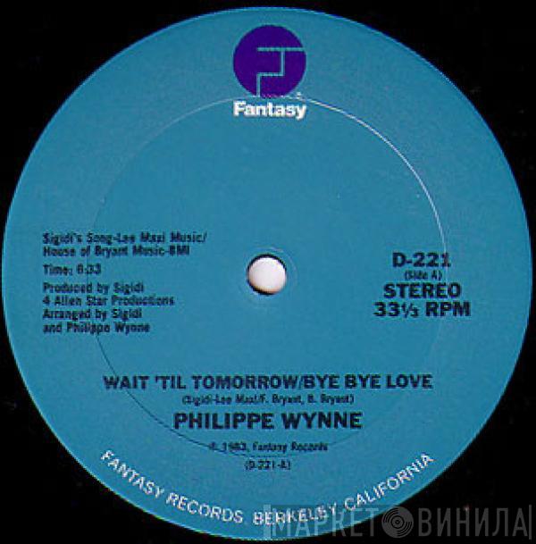 Philippe Wynne - Wait 'Til Tomorrow / Bye Bye Love