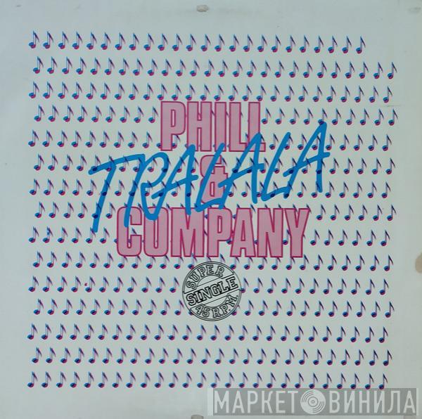 Phill & Company - Tralala