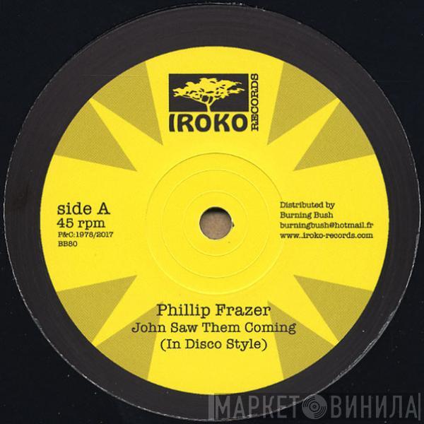 Phillip Fraser - John Saw Them Coming / Troubles