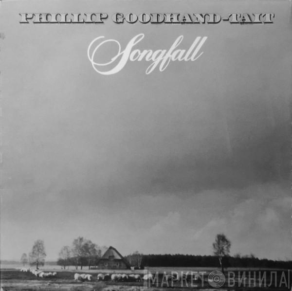 Phillip Goodhand-Tait - Songfall