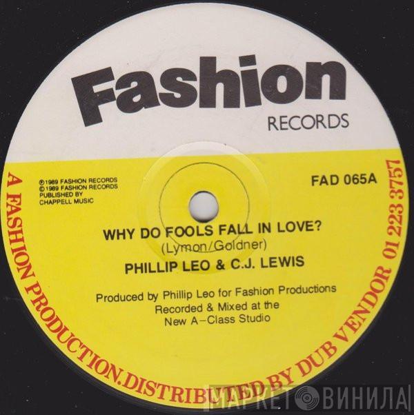 Phillip Leo, CJ Lewis - Why Do Fools Fall In Love? / I Wanna Be Loved (Remix)