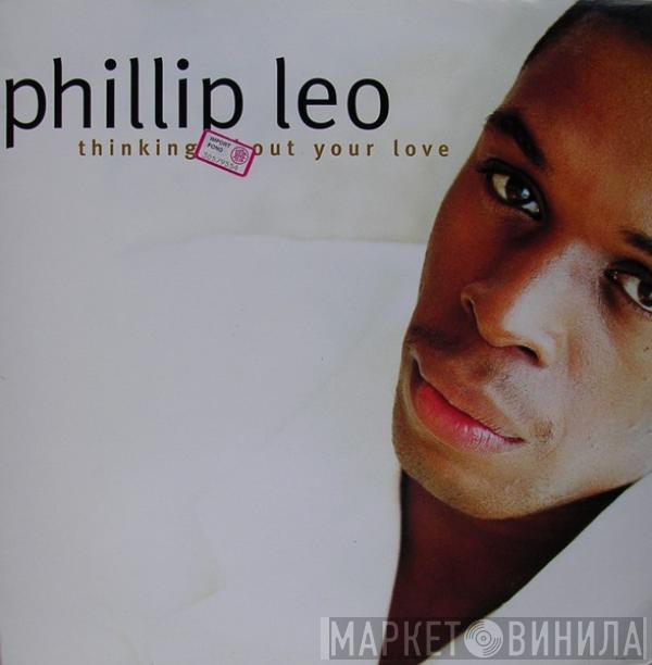 Phillip Leo - Thinking About Your Love