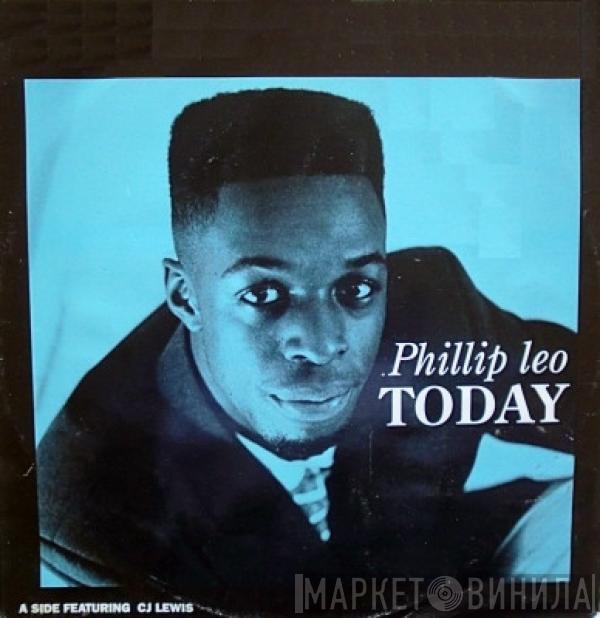 Phillip Leo - Today