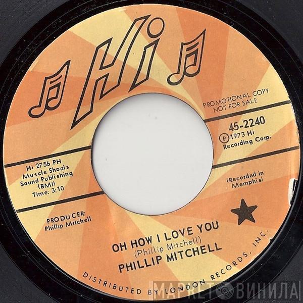  Phillip Mitchell  - Oh How I Love You