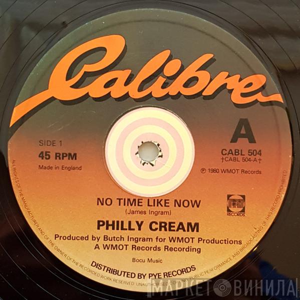 Philly Cream  - No Time Like Now