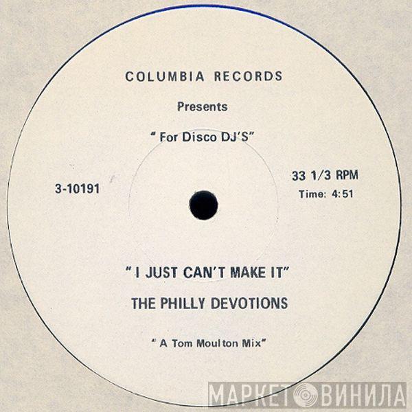 Philly Devotions  - I Just Can't Make It