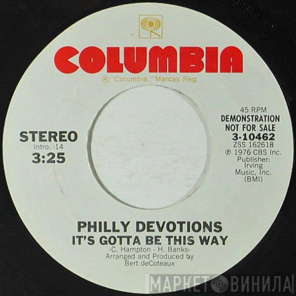 Philly Devotions - It's Gotta Be This Way