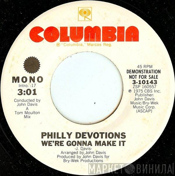 Philly Devotions - We're Gonna Make It